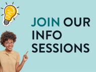 Smiling person with curly hair pointing upward next to the text 'Join our info sessions' and a glowing lightbulb illustration on a light blue background